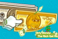 Dirty Money The Rich Get Rich