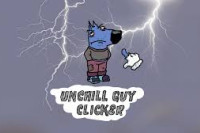 Unchill Guy Clicker